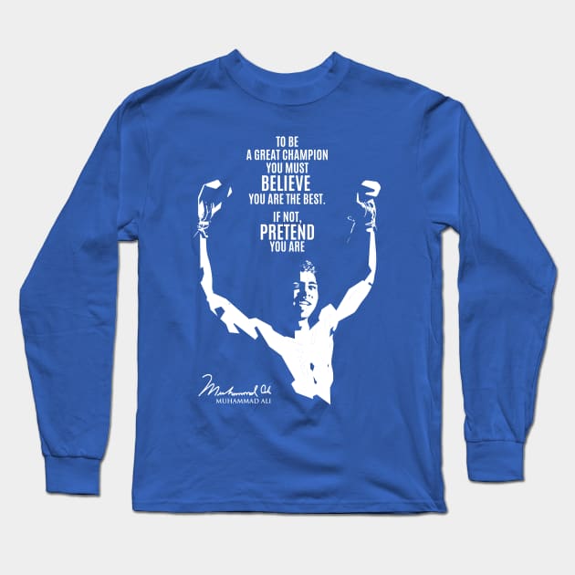 ALI the greatest quote Long Sleeve T-Shirt by BAJAJU